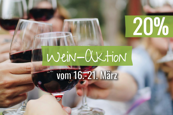 Weinaktion vom 16.-21.03.2026: 20 % auf alle Weine