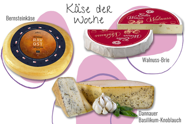 KI generiert: Verschiedene Käsesorten: Bernsteinkäse, Walnuss-Brie, Dannauer Basilikum-Knoblauch. Text: "Käse der Woche".