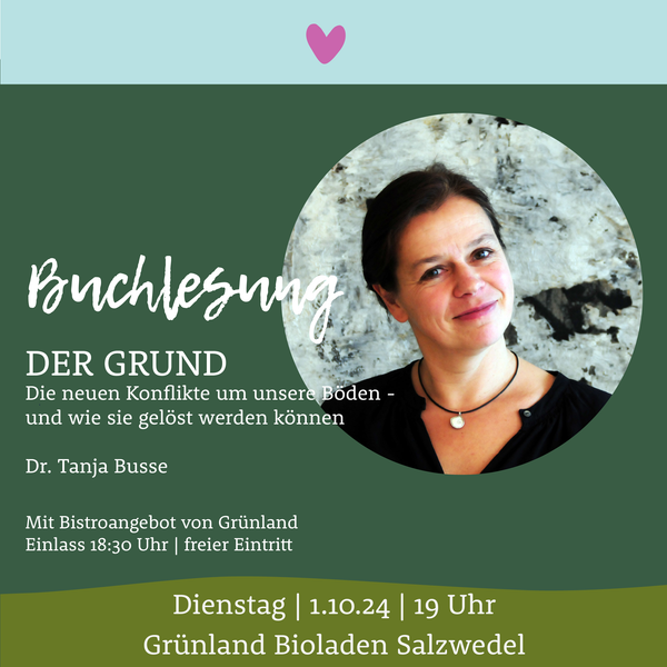 Veranstaltungsplakat zur Buchlesung Dr. Tanja Busse am 1.10.2024 im Bioladen Grünland