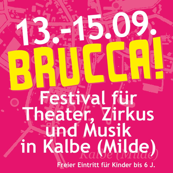 Plakat Brucca Festival für Theater, Tirkus und Musik 13.-15.9.24