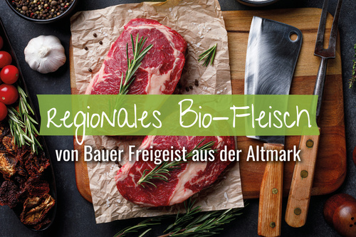 Regionales Bio-Fleisch aus der Altmark