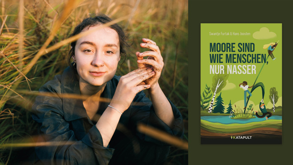 Links ein Bild der Autorin Swantje Furtak und rechts ein Bild ihres Buches "Moore sind wie Menschen, nur nasser."