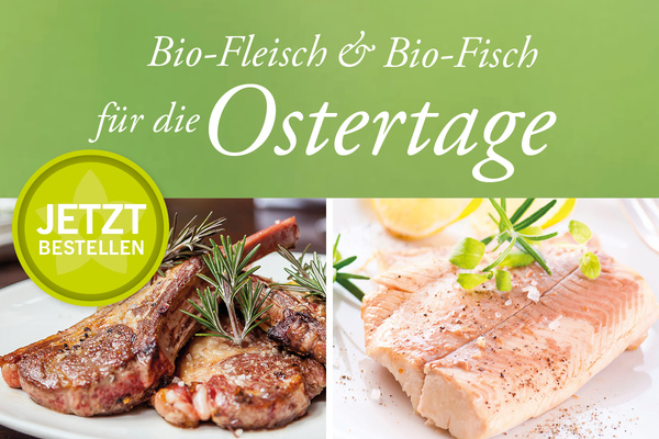 Bio-Fleisch und Bio-Fisch für die Ostertage