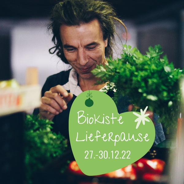 Biokiste Lieferpause