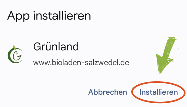 KI generiert: App-Installationsaufforderung für "Grünland" mit Webseite www.bioladen-salzwedel.de. Optionen: Abbrechen, Installieren.